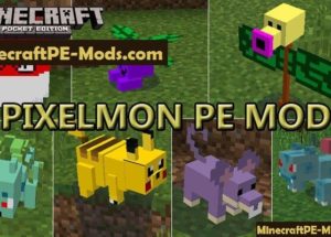 MODS Pixelmon for MCPE for Windows 10/ 8/ 7 or Mac