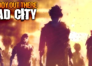 Anybody Out There Dead City for Windows 10/ 8/ 7 or Mac